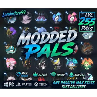 ⭐ 1 OF ANY MODDED PAL | LVL 255 | Any Passive | Alpha | Lucky | PC & Console | Fast Delivery