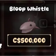 BLOOP WHISTLE