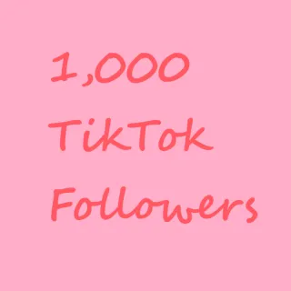 1,000 TikTok Followers