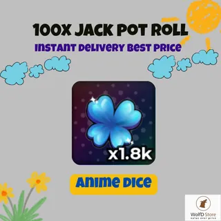 100x Jackpot Roll Anime Dice