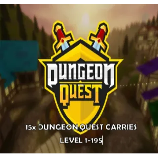 15x Dungeon Quest Carries