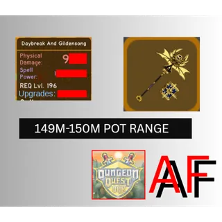 Daybreak and Gildensong (149m-150m Pot range)