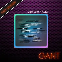 4x Dark Glitch Aura