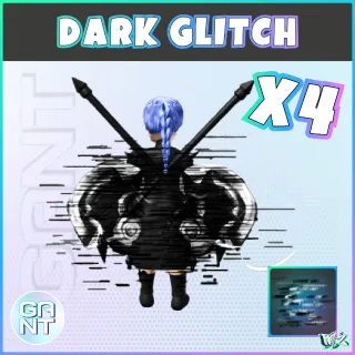 4x Dark Glitch Aura