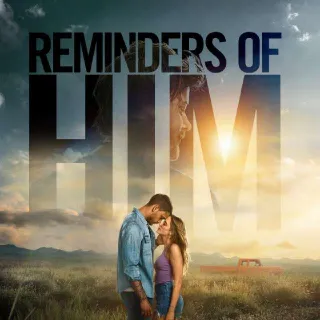 Reminders Of Him
