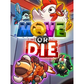 Move or Die