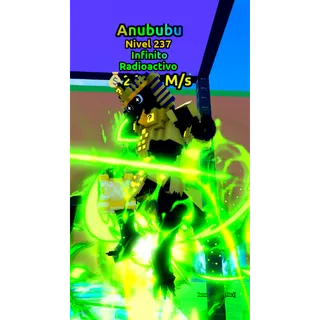 Radioactive Anububu level 237
