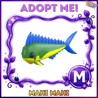 Mega Mahi Mahi
