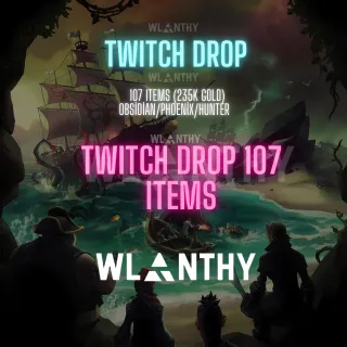 (ALL PLATFORM)  107 ITEMS | 235K Gold + Obsidian/Phoenix/Hunter- Sea of Thieves Twitch Drops