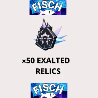 FISCH EXALTED RELIC