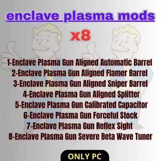 ENCLAVE PLASMA MODS x8