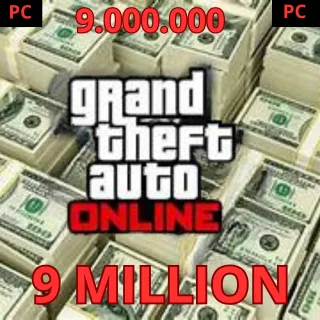 9 MILLION MONEY GTA 5 PC  ( ENHANCED AND LEGACY ) no login