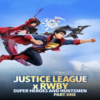 Justice League x RWBY: Super Heroes & Huntsmen, Part One 4K MA