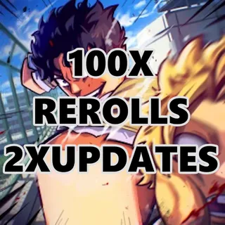  100X REROLLS (2X UPDATE ONLY)