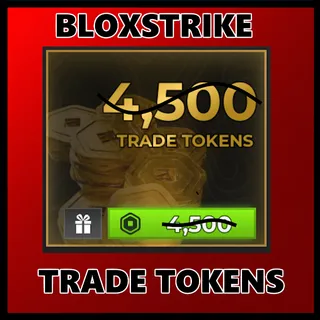 BLOXSTRIKE 4,500 TRADE TOKENS