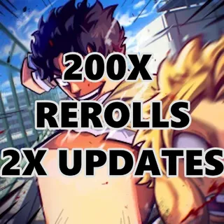 200X REROLLS (2X UPDATE ONLY)