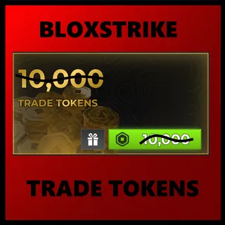 BLOXSTRIKE 10,000 TRADE TOKENS