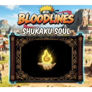 SHUKAKU SOUL BLOODLINES