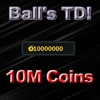 BALL TOWER DEFENSE - 10,000,000 Gold