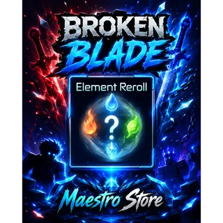 1000x Element Reroll - Broken Blade