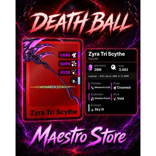 Zyra Tri Scythe - Death Ball