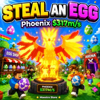 PHOENIX 317M/S | STEAL AN EGG | ROBLOX