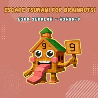 ESOK SEKOLAH - 636QD/S Escape Tsunami For Brainrots!