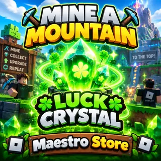 15 M LUCK CRYSTAL | MINE A MOUNTAIN