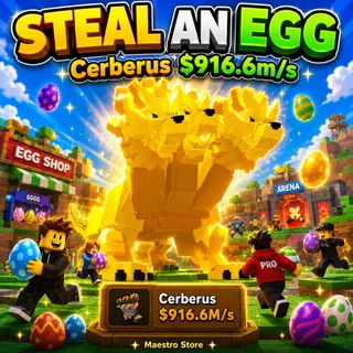 CERBERUS 916.6M/S | STEAL AN EGG | ROBLOX