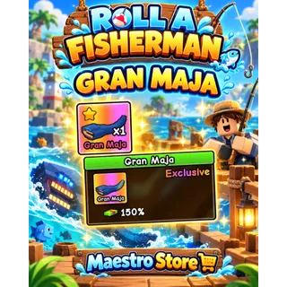 1X GRAN MAJA | ROLL A FISHERMAN