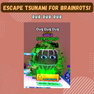 DUG DUG DUG 129.14Qn/s  - Escape Tsunami For Brainrots! - DUG DUG DUG