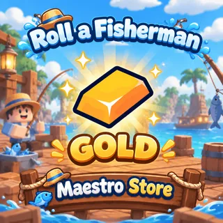 500k GOLD | ROLL A FISHERMAN