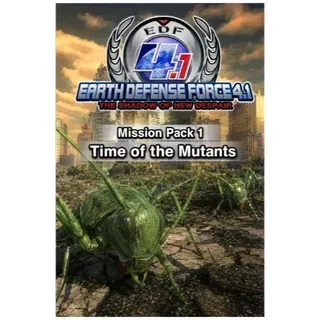 EARTH DEFENSE FORCE 4.1: Mission Pack 1: Time of the Mutants DLC 🐜 - Steam Key (Global)