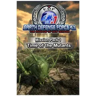 EARTH DEFENSE FORCE 4.1: Mission Pack 1: Time of the Mutants DLC 🐜 - Steam Key