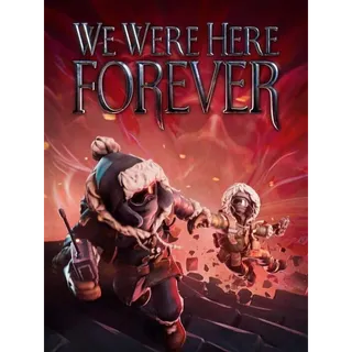 We Were Here Forever 🥽 - Steam Key (Global)