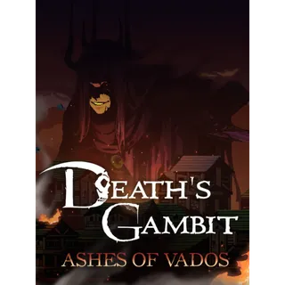 Death's Gambit: Afterlife - Ashes of Vados 🇩🇱🇨 🔥 - Steam Key