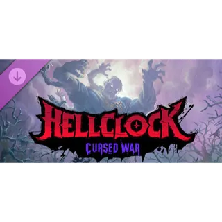 Hell Clock: Cursed War DLC [GLOBAL STEAM KEY]