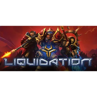 Liquidation [GLOBAL STEAM KEY]