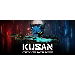 Kusan City of Wolves [GLOBAL STEAM KEY]