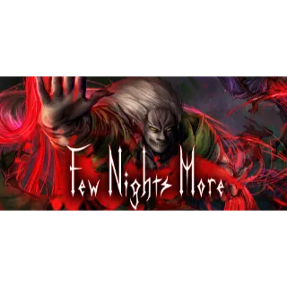 Few Nights More [GLOBAL STEAM KEY] 