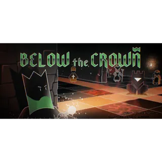 Below the Crown [GLOBAL STEAM KEY]
