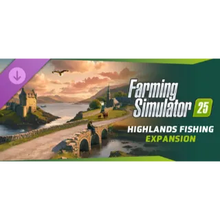 Farming Simulator 25: Highlands Fishing Edition [INCLUDE GAME + DLC] [GLOBAL STEAM KEY]