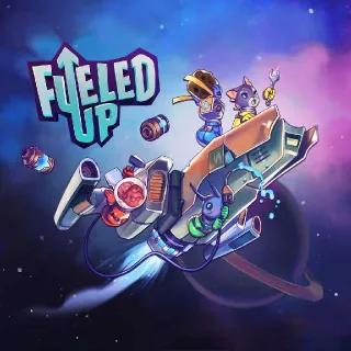 Fueled Up [GLOBAL STEAM KEY]