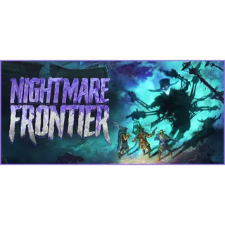 Nightmare Frontier [GLOBAL STEAM KEY]