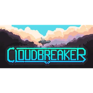 Cloudbreaker [GLOBAL STEAM KEY]