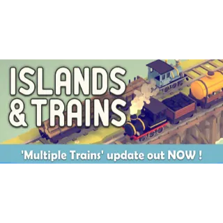 Islands & Trains [GLOBAL STEAM KEY]