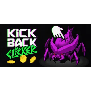 Kickback Clicker [GLOBAL STEAM KEY]