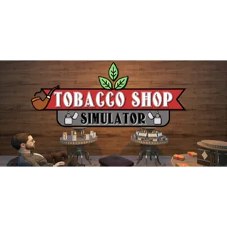 Tobacco Shop Simulator