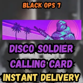 Disco Soldier Calling Card - COD BLACK OPS 7