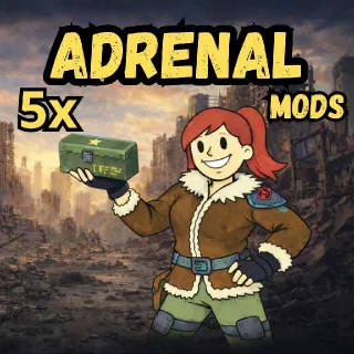 5x Adrenal Mods